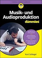 Télécharger le livre :  Musik- und Audioproduktion für Dummies