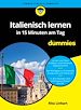 Télécharger le livre :  Italienisch lernen in 15 Minuten am Tag für Dummies