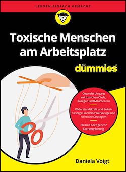 Télécharger le livre :  Toxische Menschen am Arbeitsplatz für Dummies
