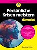 Télécharger le livre :  Persönliche Krisen meistern für Dummies