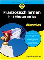 Télécharger le livre :  Französisch lernen in 15 Minuten am Tag für Dummies