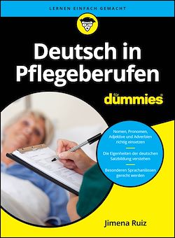 Télécharger le livre :  Deutsch in Pflegeberufen für Dummies