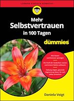 Télécharger le livre :  Mehr Selbstvertrauen in 100 Tagen für Dummies