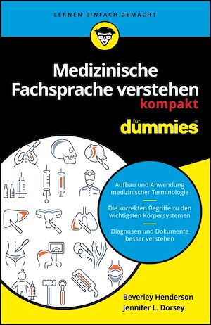 Téléchargez le livre :  Medizinische Fachsprache verstehen kompakt für Dummies
