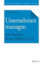 Télécharger le livre :  Unternehmen managen mit Drucker, Bezos, Kotler & Co.