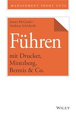 Télécharger le livre :  Führen mit Drucker, Mintzberg, Bennis & Co.