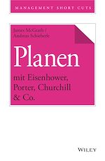 Télécharger le livre :  Planen mit Eisenhower, Porter, Churchill & Co.