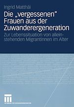 Télécharger le livre :  Die „vergessenen“ Frauen aus der Zuwanderergeneration