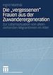 Télécharger le livre :  Die „vergessenen“ Frauen aus der Zuwanderergeneration
