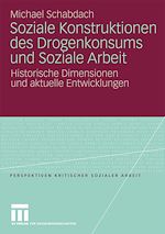 Télécharger le livre :  Soziale Konstruktionen des Drogenkonsums und Soziale Arbeit
