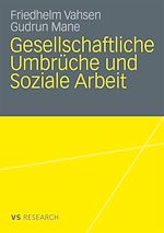 Télécharger le livre :  Gesellschaftliche Umbrüche und Soziale Arbeit