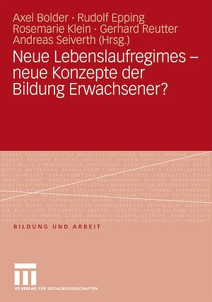 Téléchargez le livre :  Neue Lebenslaufregimes - neue Konzepte der Bildung Erwachsener?