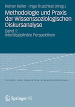 Télécharger le livre :  Methodologie und Praxis der Wissenssoziologischen Diskursanalyse