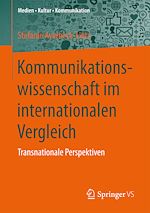 Download this eBook Kommunikationswissenschaft im internationalen Vergleich