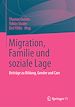 Télécharger le livre :  Migration, Familie und soziale Lage