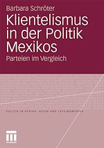 Télécharger le livre :  Klientelismus in der Politik Mexikos