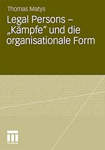 Download this eBook Legal Persons – „Kämpfe“ und die organisationale Form