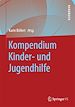 Télécharger le livre :  Kompendium Kinder- und Jugendhilfe