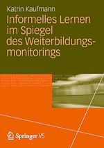 Download this eBook Informelles Lernen im Spiegel des Weiterbildungsmonitorings