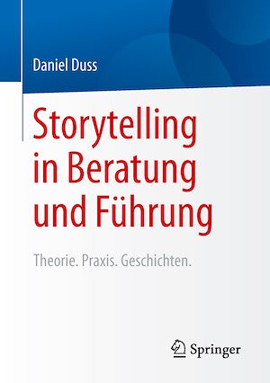Téléchargez le livre :  Storytelling in Beratung und Führung