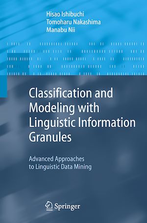 Téléchargez le livre :  Classification and Modeling with Linguistic Information Granules