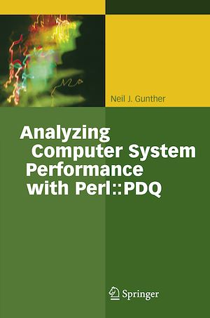 Téléchargez le livre :  Analyzing Computer System Performance with Perl::PDQ