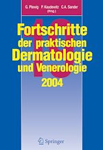 Télécharger le livre :  Fortschritte der praktischen Dermatologie und Venerologie 2004