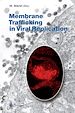 Télécharger le livre :  Membrane Trafficking in Viral Replication