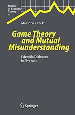 Télécharger le livre :  Game Theory and Mutual Misunderstanding