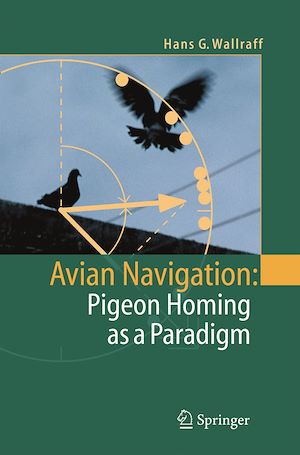 Téléchargez le livre :  Avian Navigation: Pigeon Homing as a Paradigm