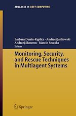 Télécharger le livre :  Monitoring, Security, and Rescue Techniques in Multiagent Systems