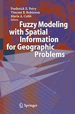 Télécharger le livre :  Fuzzy Modeling with Spatial Information for Geographic Problems