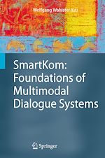Download this eBook SmartKom: Foundations of Multimodal Dialogue Systems