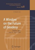 Télécharger le livre :  A Window on the Future of Geodesy