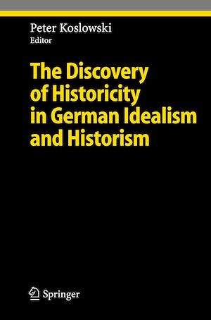 Téléchargez le livre :  The Discovery of Historicity in German Idealism and Historism