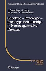 Télécharger le livre :  Genotype - Proteotype - Phenotype Relationships in Neurodegenerative Diseases