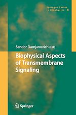 Télécharger le livre :  Biophysical Aspects of Transmembrane Signaling