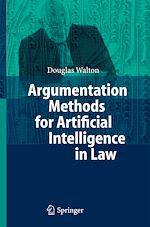 Télécharger le livre :  Argumentation Methods for Artificial Intelligence in Law