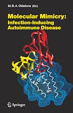 Télécharger le livre :  Molecular Mimicry: Infection Inducing Autoimmune Disease