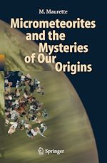 Télécharger le livre :  Micrometeorites and the Mysteries of Our Origins