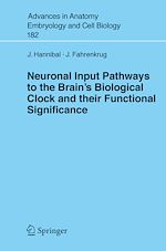 Télécharger le livre :  Neuronal Input Pathways to the Brain's Biological Clock and their Functional Significance