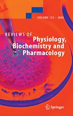 Télécharger le livre :  Reviews of Physiology, Biochemistry and Pharmacology 155