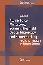 Télécharger le livre :  Atomic Force Microscopy, Scanning Nearfield Optical Microscopy and Nanoscratching