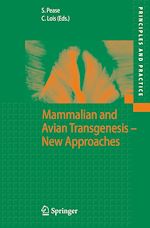 Télécharger le livre :  Mammalian and Avian Transgenesis - New Approaches