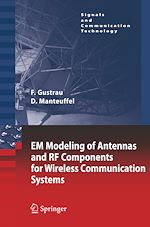Télécharger le livre :  EM Modeling of Antennas and RF Components for Wireless Communication Systems