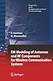 Télécharger le livre :  EM Modeling of Antennas and RF Components for Wireless Communication Systems