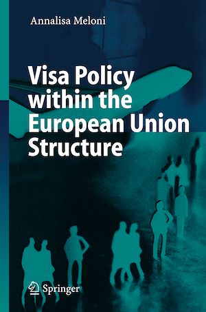 Téléchargez le livre :  Visa Policy within the European Union Structure