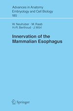 Télécharger le livre :  Innervation of the Mammalian Esophagus
