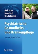 Télécharger le livre :  Psychiatrische Gesundheits- und Krankenpflege - Mental Health Care