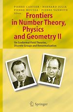 Télécharger le livre :  Frontiers in Number Theory, Physics, and Geometry II